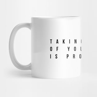 taking care of yourself is productive Mug
